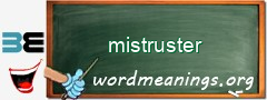 WordMeaning blackboard for mistruster